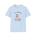 I am littrally Just a ghost funny design T-shirt | Unisex Tee Printify