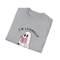 I am littrally Just a ghost funny design T-shirt | Unisex Tee Printify