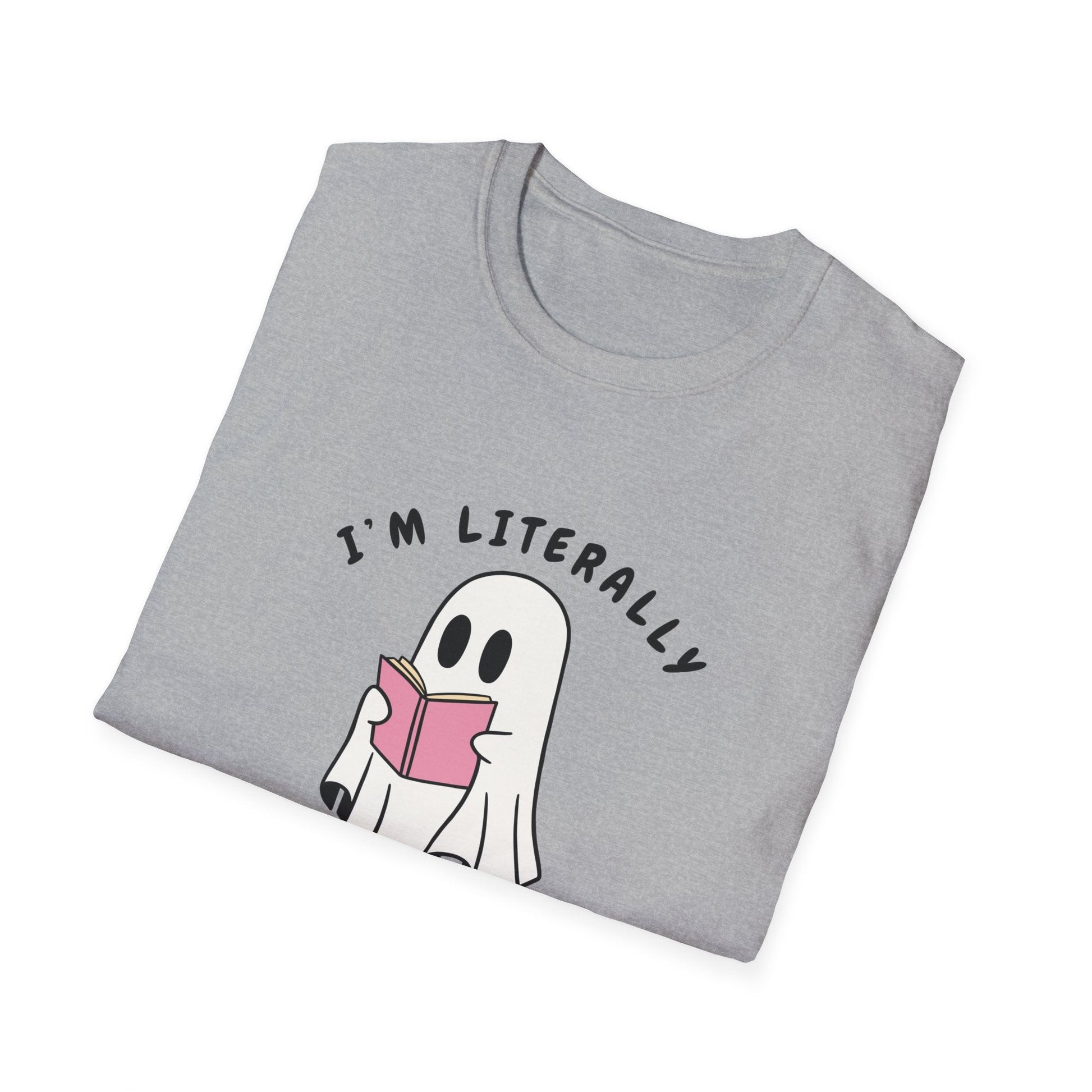 I am littrally Just a ghost funny design T-shirt | Unisex Tee Printify