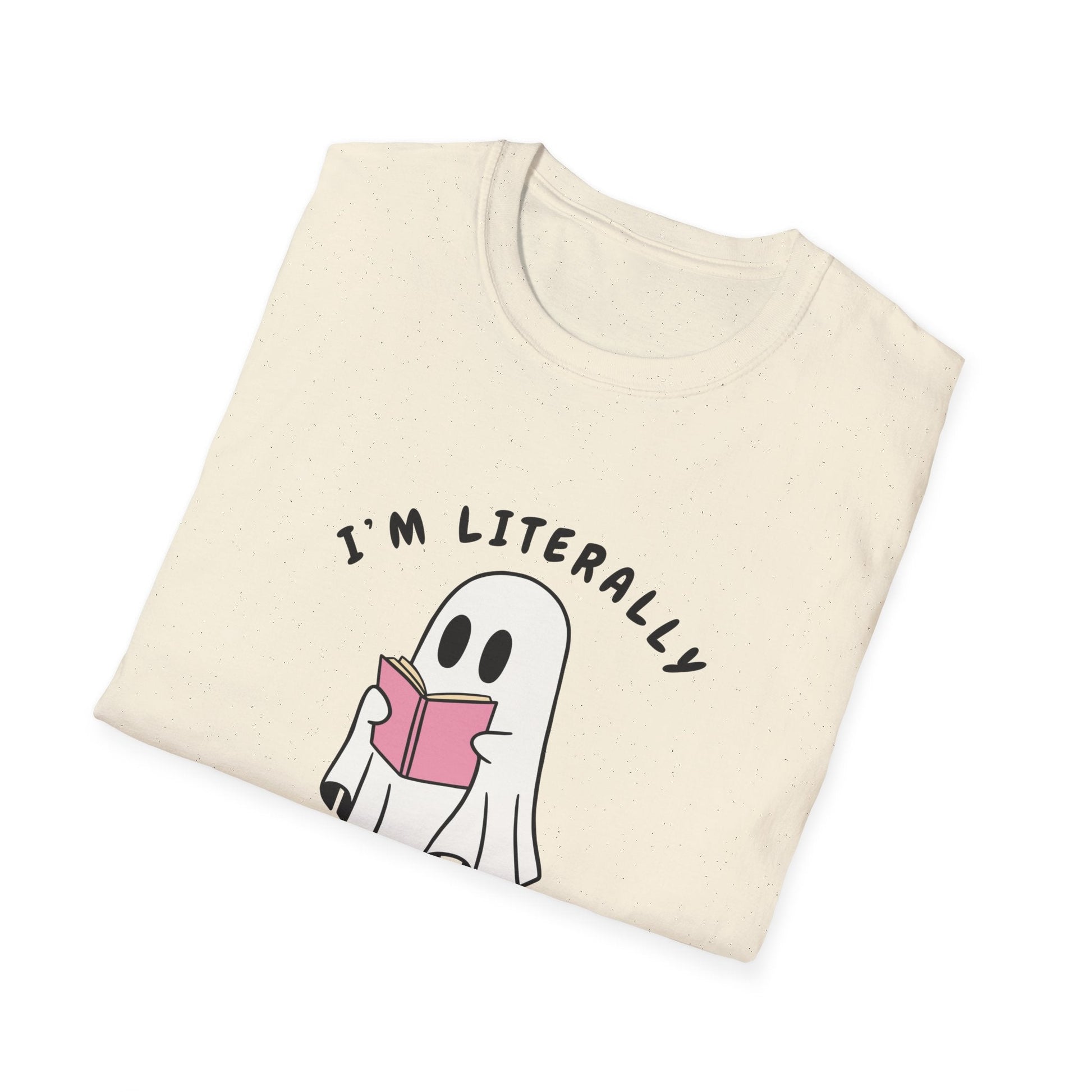 I am littrally Just a ghost funny design T-shirt | Unisex Tee Printify