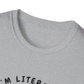 I am littrally Just a ghost funny design T-shirt | Unisex Tee Printify