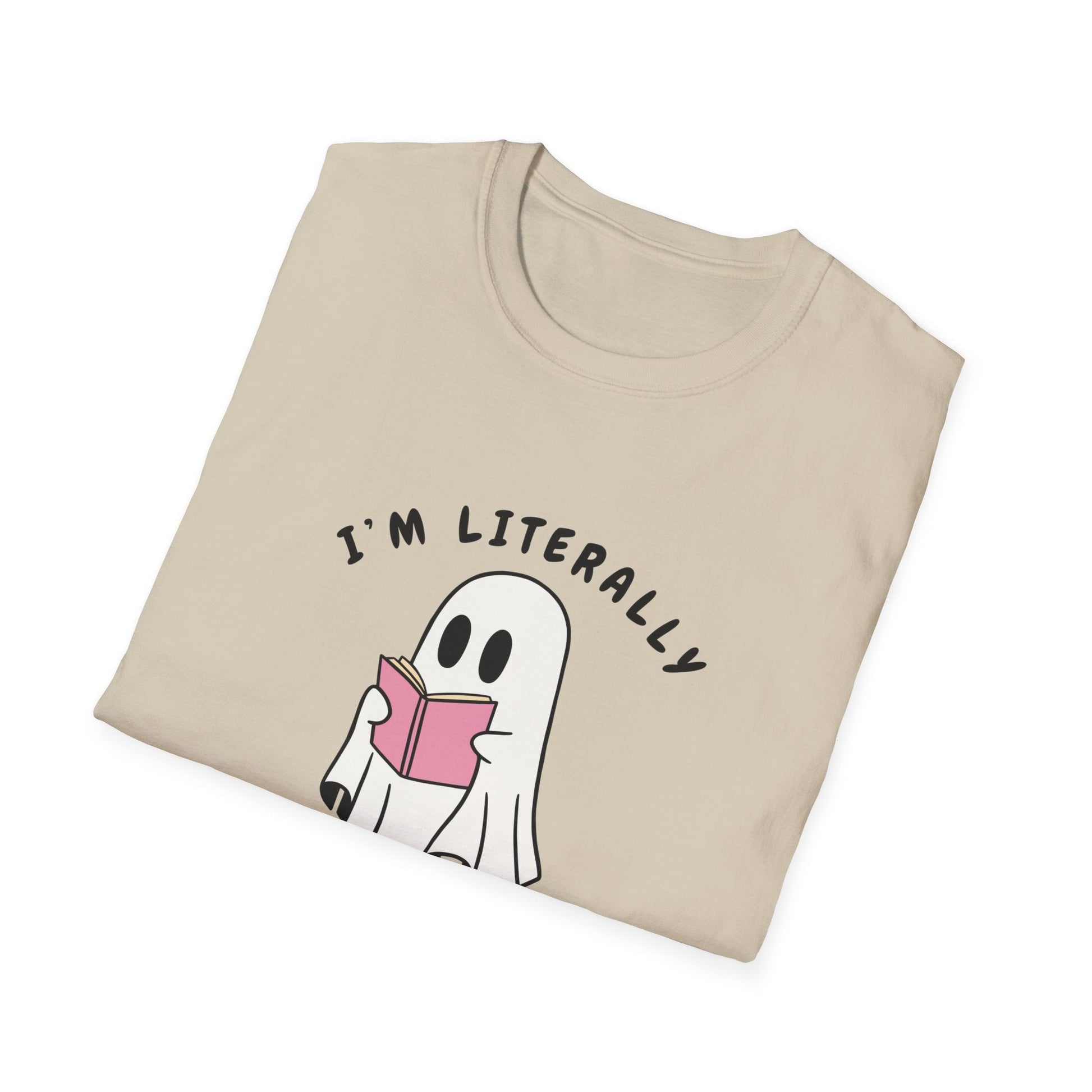I am littrally Just a ghost funny design T-shirt | Unisex Tee Printify