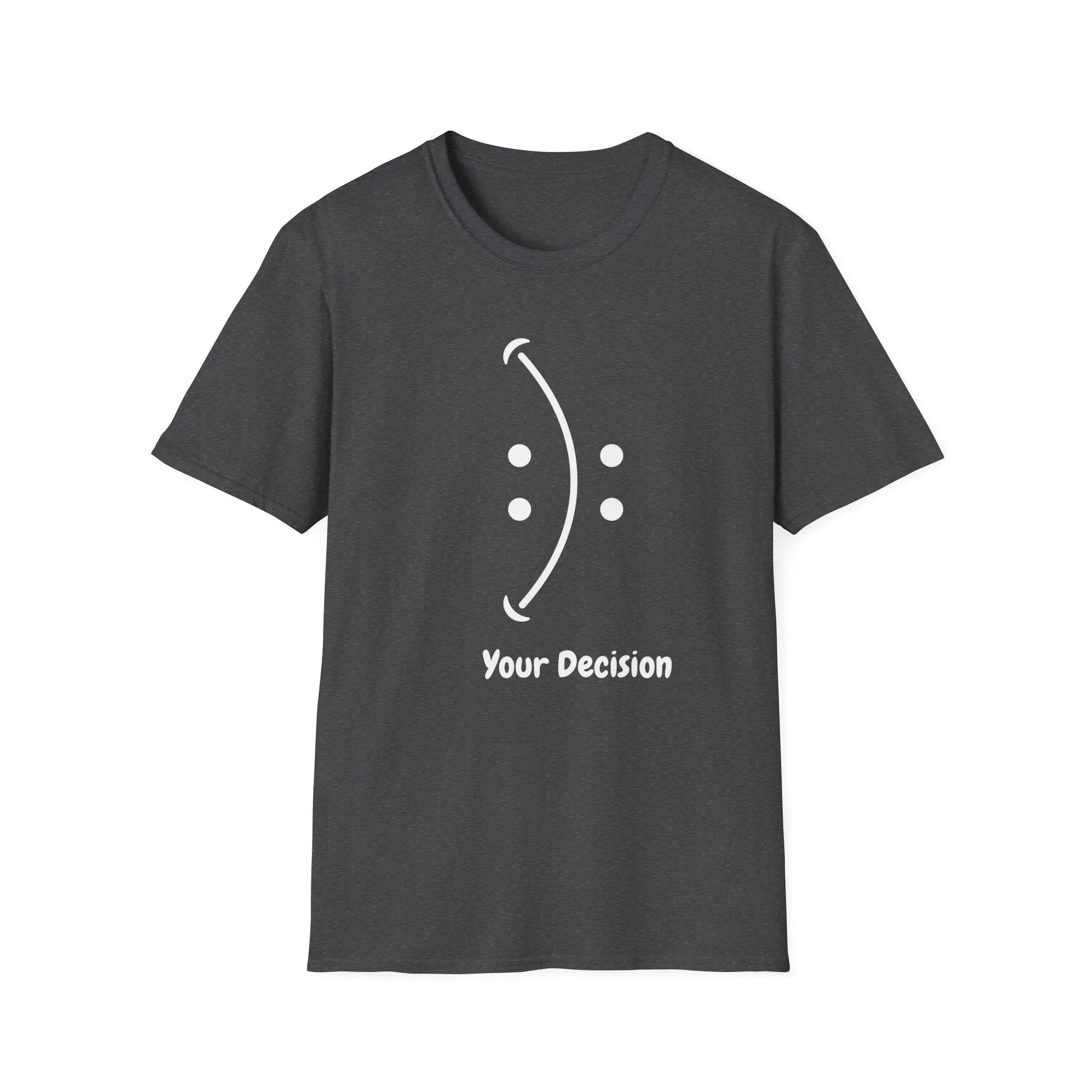 Teerio black inspirational shirt for men and women with Your Decision graphic and smile design