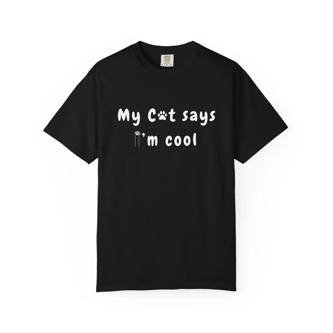 Black Teerio t-shirt with white text saying my cat says I'm cool shirt in playful font